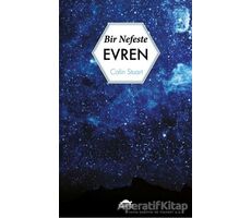 Bir Nefeste Evren - Colin Stuart - Maya Kitap
