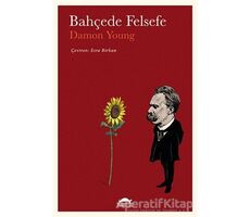 Bahçede Felsefe - Damon Young - Maya Kitap