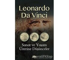 Sanat ve Yaşam Üzerine Düşünceler - Leonardo Da Vinci - Maya Kitap