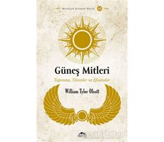 Güneş Mitleri - William Tyler Olcott - Maya Kitap