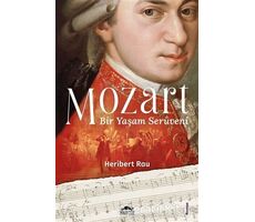 Mozart: Bir Yaşam Serüveni - Heribert Rau - Maya Kitap