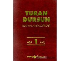 Kur’an Ansiklopedisi Cilt: 1 Aba-Akıl - Turan Dursun - Kaynak Yayınları