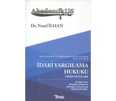 İdari Yargılama Hukuku Ders Notları - Yusuf İlhan - Temsil Kitap