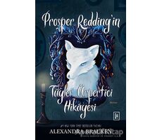 Prosper Redding’in Tüyler Ürpertici Hikayesi - Alexandra Bracken - Parodi Yayınları