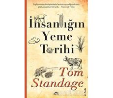 İnsanlığın Yeme Tarihi - Tom Standage - Maya Kitap