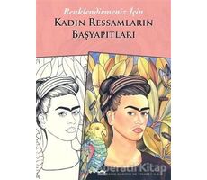 Kadın Ressamların Başyapıtları - Kolektif - Maya Kitap