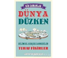 Bir Zamanlar Dünya Düzken - Graeme Donald - Maya Kitap