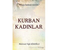 Kurban Kadınlar - Mehmet Yiğit Ağaoğlu - Ares Yayınları