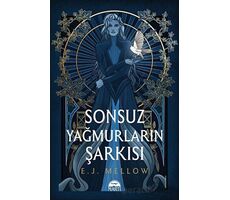 Sonsuz Yağmurların Şarkısı - E. J. Mellow - Martı Yayınları