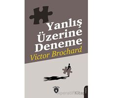 Yanlış Üzerine Deneme - Victor Brochard - Dorlion Yayınları