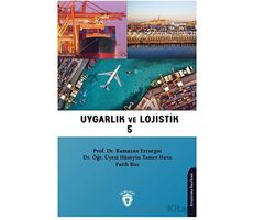 Uygarlık ve Lojistik V - Ramazan Erturgut - Dorlion Yayınları