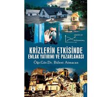 Krizlerin Etkisinde Emlak Yatırımı ve Pazarlaması - Bülent Atmacan - Dorlion Yayınları