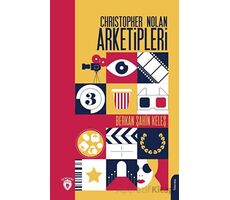 Christopher Nolan Arketipleri - Berkan Şahin Keleş - Dorlion Yayınları