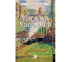 Varşova Yanarken - Unutturmadıklarımız Serisi - Vedat Örfi Bengü - Dorlion Yayınları
