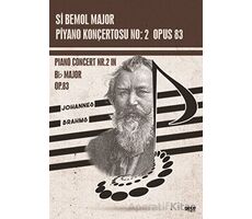 Si Bemol Major Piyano Konçertosu No : 2 Opus 83 - Johannes Brahms - Gece Kitaplığı