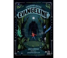 Canavar Avcısı Evangeline - Jan Eldredge - İthaki Çocuk Yayınları