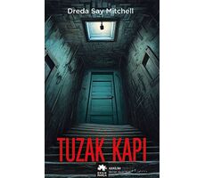 Tuzak Kapı - Dreda Say Mitchell - Eksik Parça Yayınları