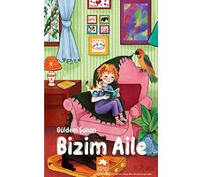 Bizim Aile - Güldem Şahan - Eksik Parça Yayınları