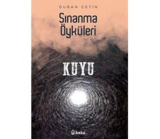 Kuyu - Sınanma Öyküleri - Duran Çetin - Beka Yayınları