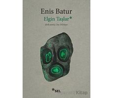 Elgin Taşlar - Enis Batur - Sel Yayıncılık
