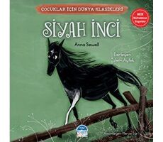 Çocuklar İçin Dünya Klasikleri – Siyah İnci - Anna Sewell - Martı Çocuk Yayınları