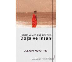 Taoizm ve Zen Budizmi’nde Doğa ve İnsan - Alan Watts - Sola Unitas