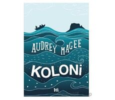Koloni - Audrey Magee - Delidolu