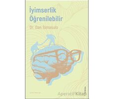 İyimserlik Öğrenilebilir - Dan Tomasulo - Sola Unitas