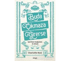 Buda Çıkmaza Girerse - Charlotte Kasl - Maya Kitap