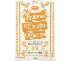 Budanın Çocuğu Olursa - Charlotte Kasl - Maya Kitap