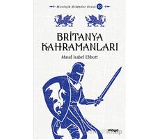 Britanya Kahramanları - Maud Isabel Ebbutt - Maya Kitap