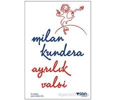 Ayrılık Valsi - Milan Kundera - Can Yayınları