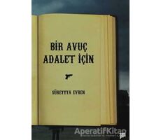 Bir Avuç Adalet İçin - Süreyya Evren - Pan Yayıncılık