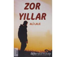 Zor Yıllar - Ali Lale - Nida Yayınları