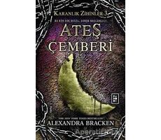 Karanlık Zihinler 3 - Ateş Çemberi - Alexandra Bracken - Parodi Yayınları