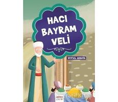 Hacı Bayram Veli - Veysel Akkaya - Aden Yayıncılık