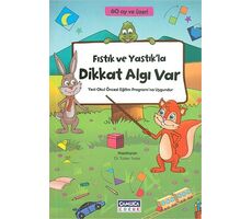 Fıstık ve Yastıkla Dikkat Algı Var - Türker Sezer - Çamlıca Çocuk Yayınları