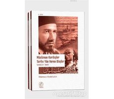 Müslüman Kardeşler Tarihe Yön Veren Olaylar 1-2 (2 Kitap Takım)