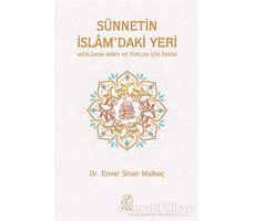 Sünnetin İslamdaki Yeri - Enver Sinan Malkoç - Nida Yayınları