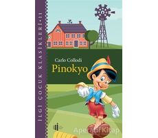 Pinokyo - Çocuk Klasikleri - Carlo Collodi - İlgi Kültür Sanat Yayınları