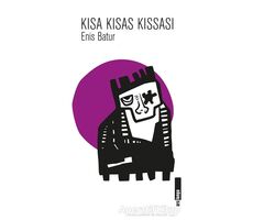 Kısa Kısas Kıssası - Enis Batur - Alakarga Sanat Yayınları