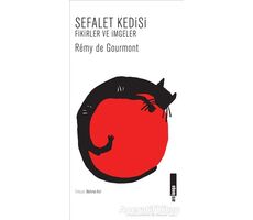 Sefalet Kedisi - Remy De Gourmont - Alakarga Sanat Yayınları