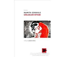 Gölgeler Kitabı - Namita Gokhale - Alakarga Sanat Yayınları