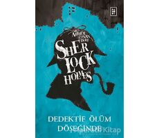 Sherlock Holmes - Dedektif Ölüm Döşeğinde - Sir Arthur Conan Doyle - Parodi Yayınları