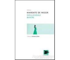 Hollandalı Bakire - Marente De Moor - Alakarga Sanat Yayınları