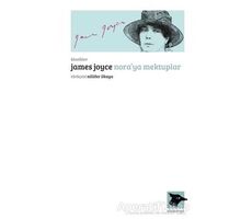 Nora’ya Mektuplar - James Joyce - Alakarga Sanat Yayınları