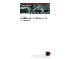 Vahşetin Çağrısı - Jack London - Alakarga Sanat Yayınları