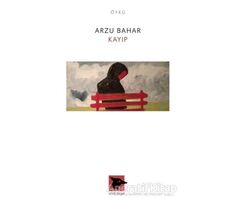 Kayıp - Arzu Bahar - Alakarga Sanat Yayınları