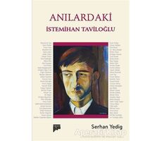 Anılardaki İstemihan Taviloğlu - Serhan Yedig - Pan Yayıncılık