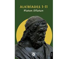 Alkibiades I-II - Platon (Eflatun) - Dorlion Yayınları